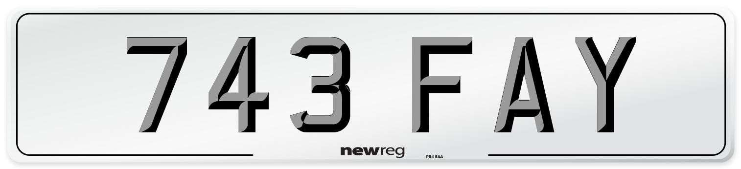 743 FAY Number Plate from New Reg